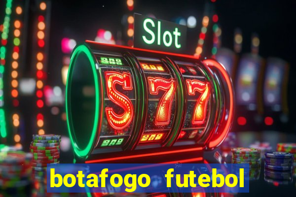 botafogo futebol play hd